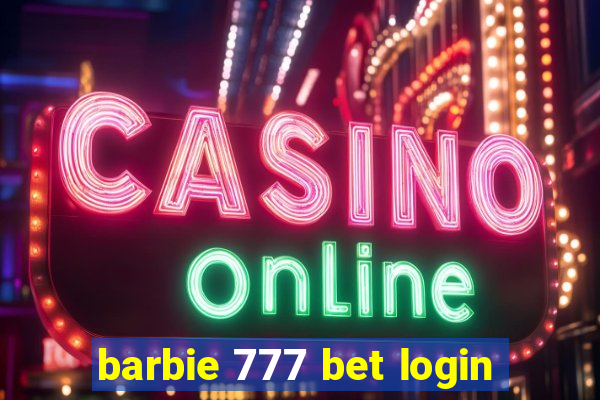 barbie 777 bet login